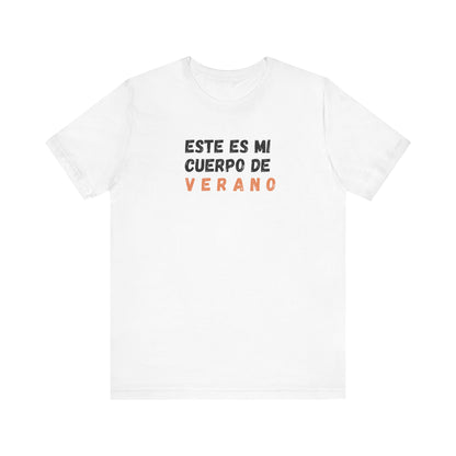 Este Es Mi Cuerpo De Verano, Shirt