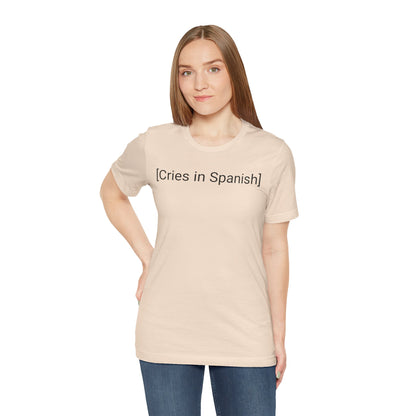 Cries in Spanish, Shirt