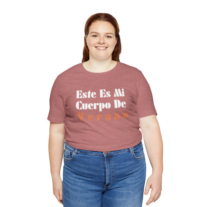 Este Es Mi Cuerpo De Verano, Shirt