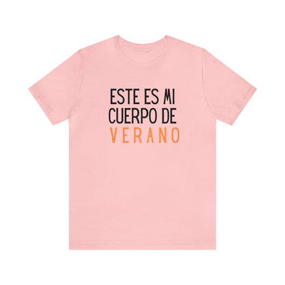 Este Es Mi Cuerpo De Verano, Shirt