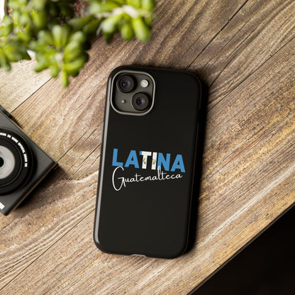 Latina Guatemalteca, Tough Phone Case