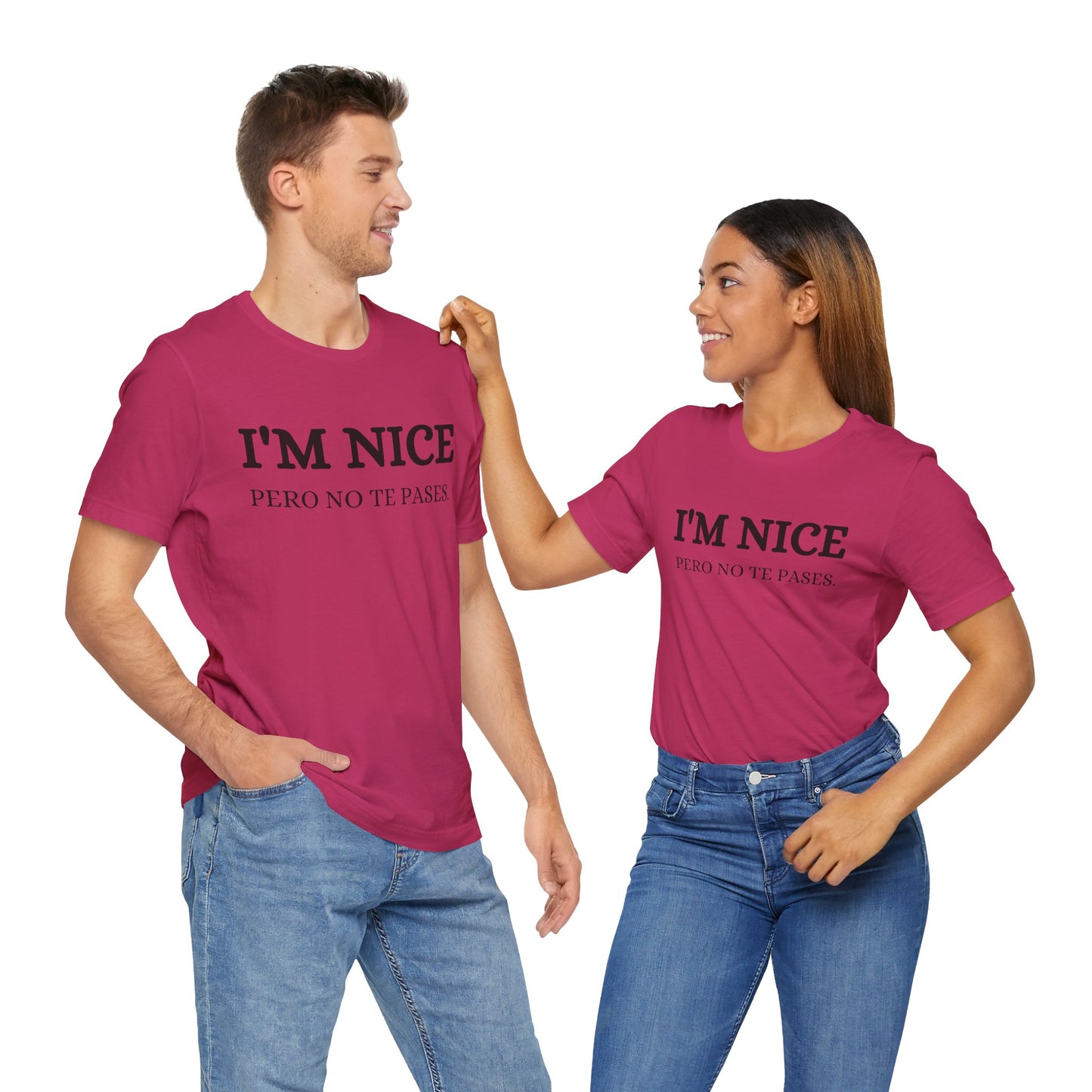 I'm Nice Pero, Shirt