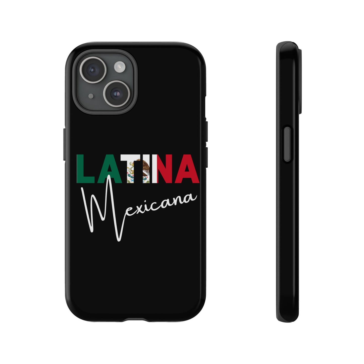Latina Mexicana Phone Case | Mexico Latina Pride Protective Case