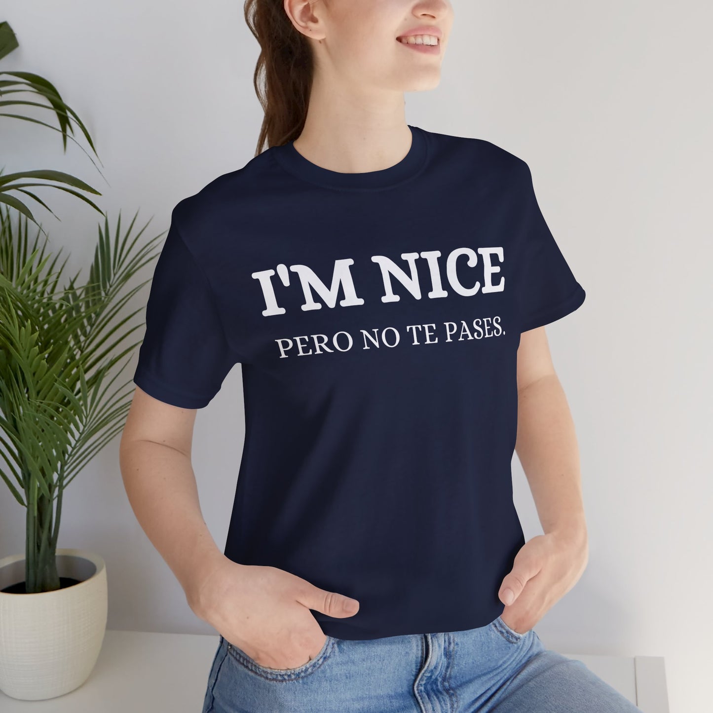 I'm Nice Pero, Shirt in White Font