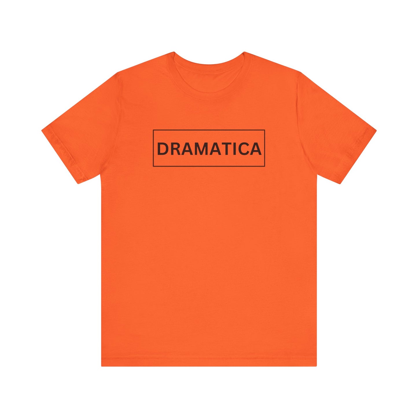 Dramática Shirt | Funny Latina Graphic Tee