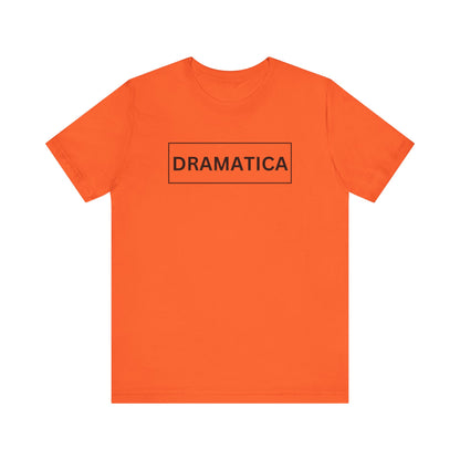 Dramática Shirt | Funny Latina Graphic Tee