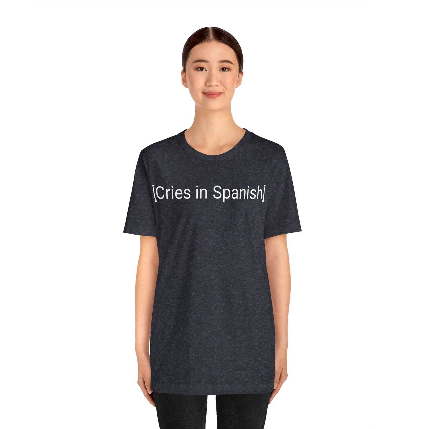 Cries In Spanish, Shirt