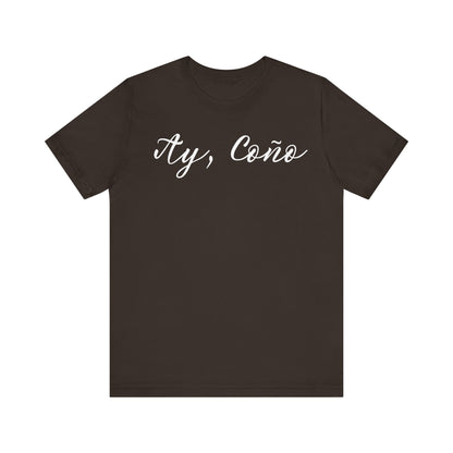 Ay Coño, Shirt