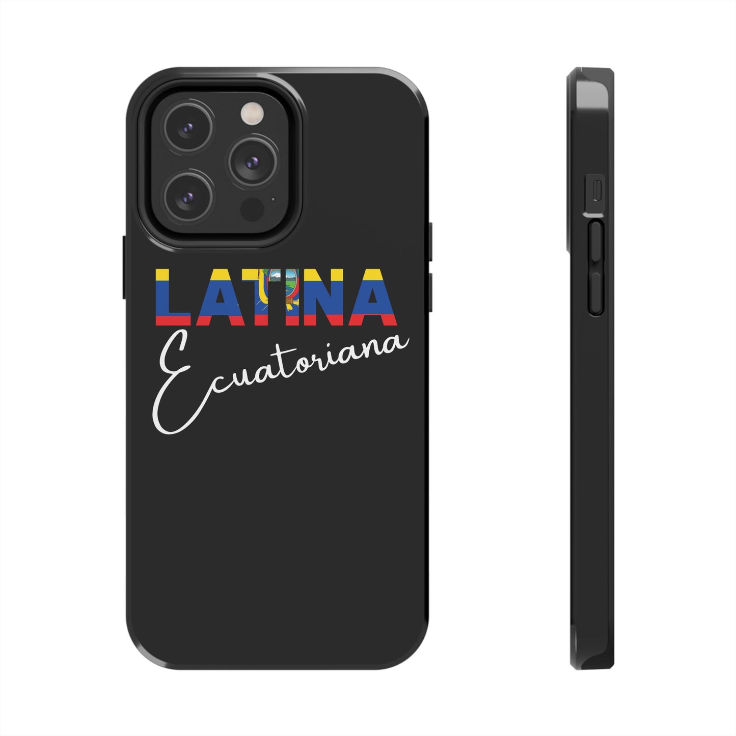 Latina Ecuatoriana Tough iPhone Case | Ecuador Latina Pride Protective Cover