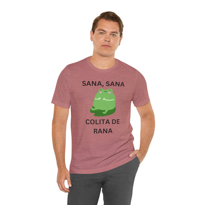 Sana Sana Colita De Rana Shirt | Funny Spanish Saying Graphic Tee