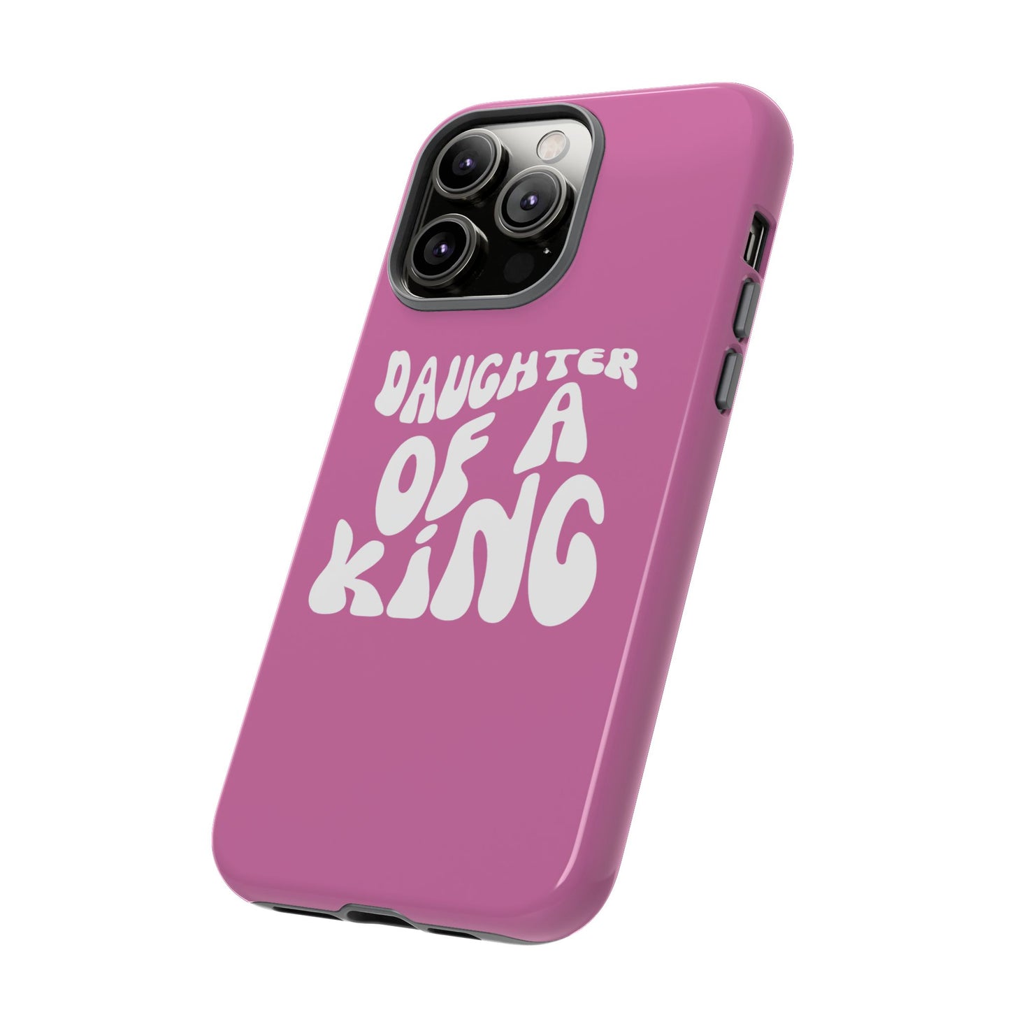 Daughter Of A King, Phone Case