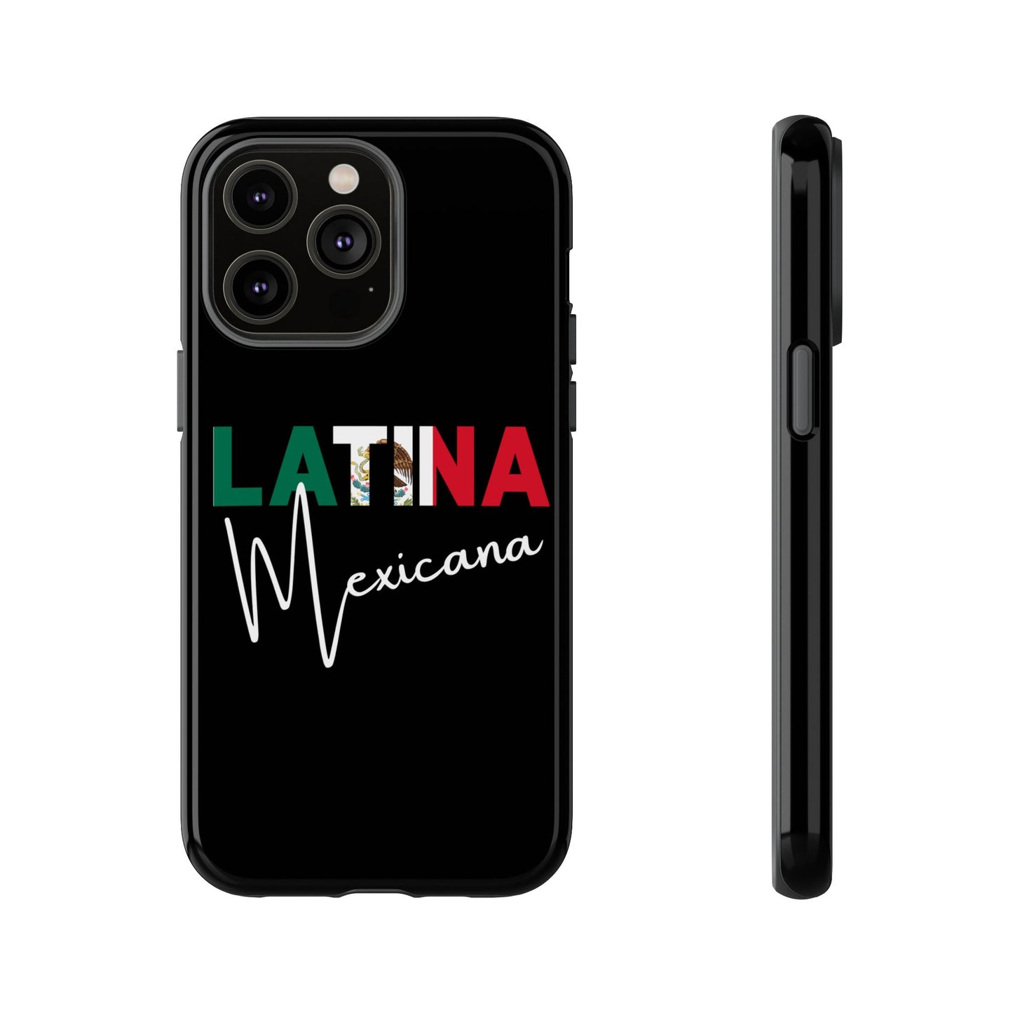 Latina Mexicana Phone Case | Mexico Latina Pride Protective Case