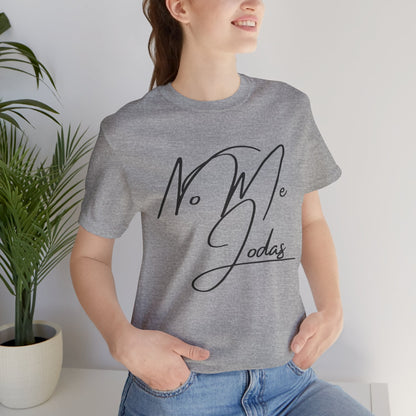 No Me Jodas, Shirt