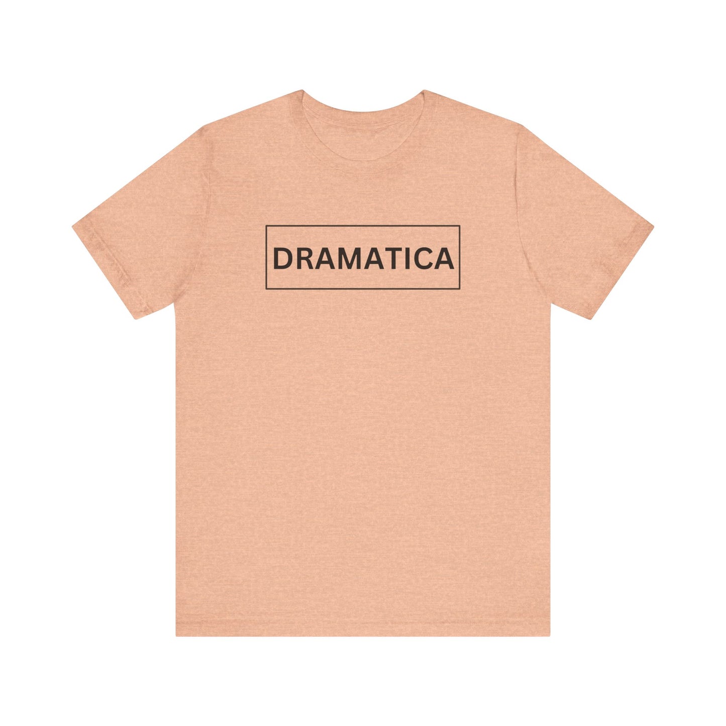 Dramática Shirt | Funny Latina Graphic Tee