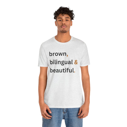 Brown, Bilingual and Beautiful Shirt | Latina Empowerment Pride Tee