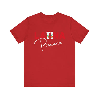 Latina Peruana Shirt – Peru Latina Pride Graphic Tee for Women