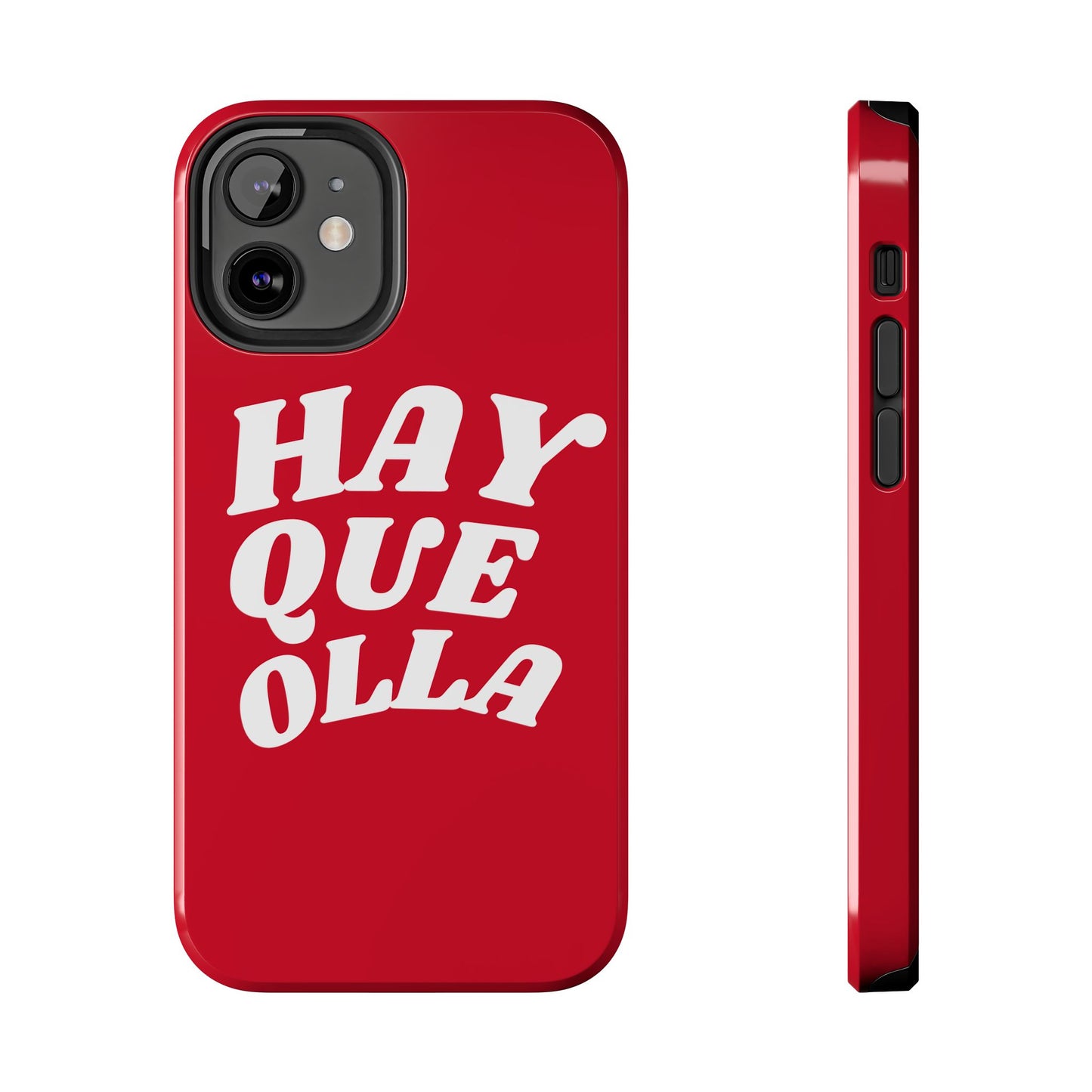 Hay Que Olla Tough iPhone Case | Funny Spanish Saying Protective Cover