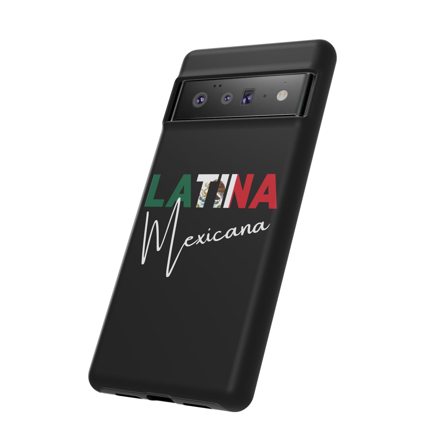 Latina Mexicana Phone Case | Mexico Latina Pride Protective Case