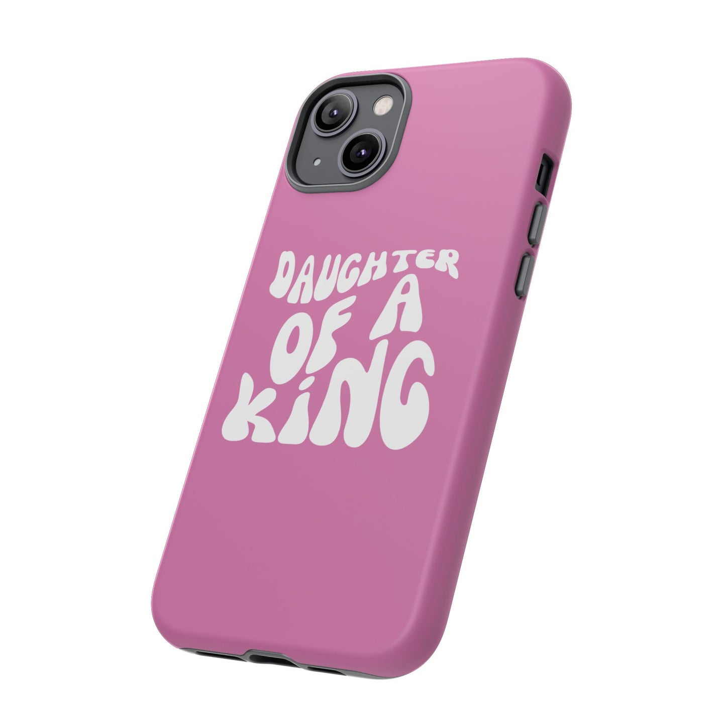 Daughter Of A King, Phone Case