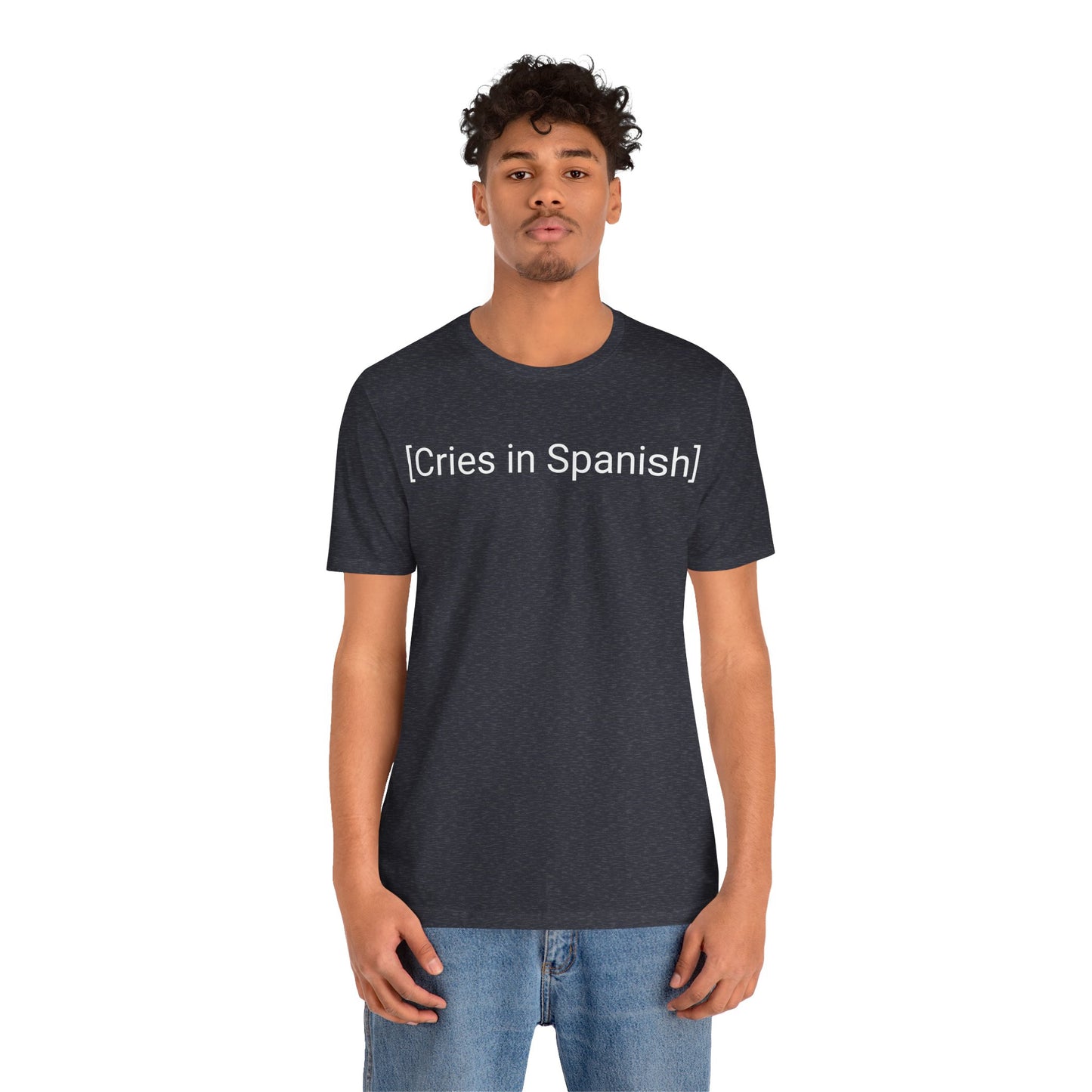 Cries In Spanish, Shirt
