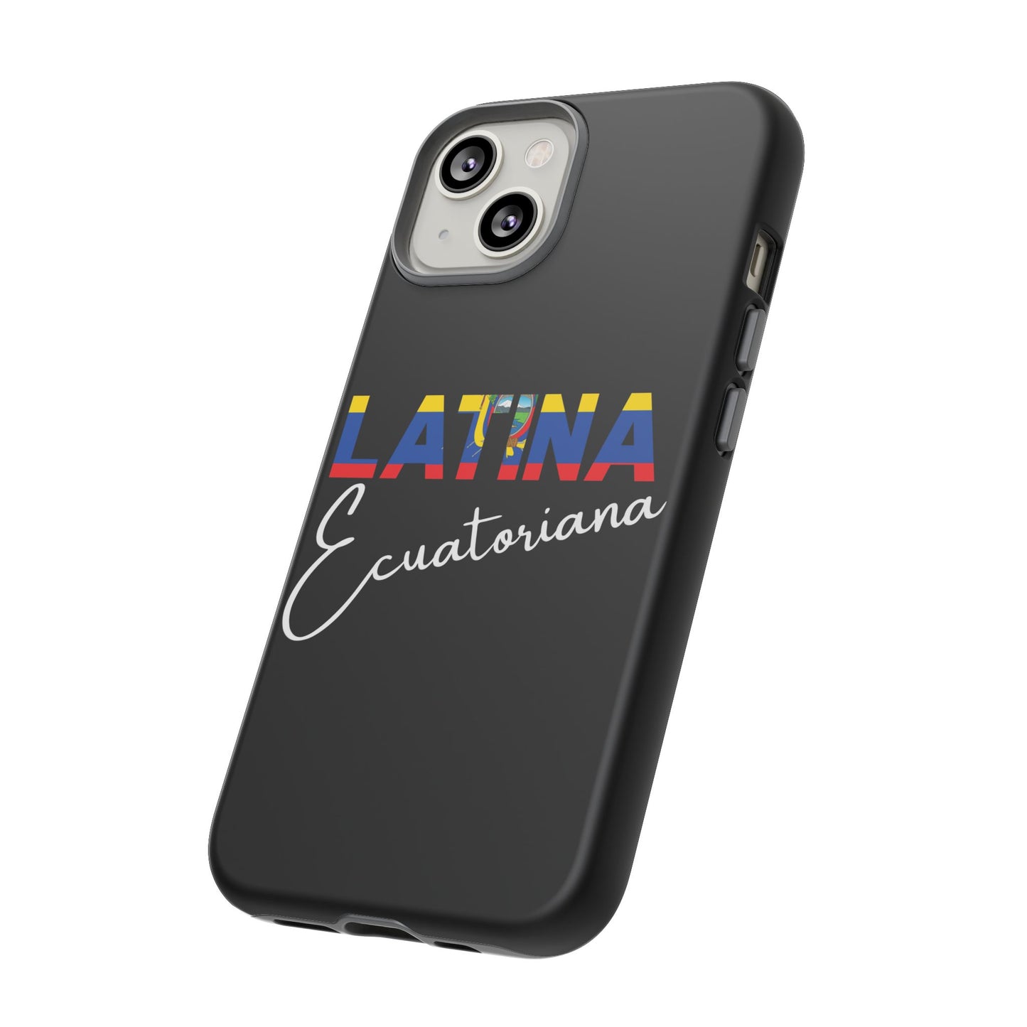 Latina Ecuatoriana, Tough Phone Case