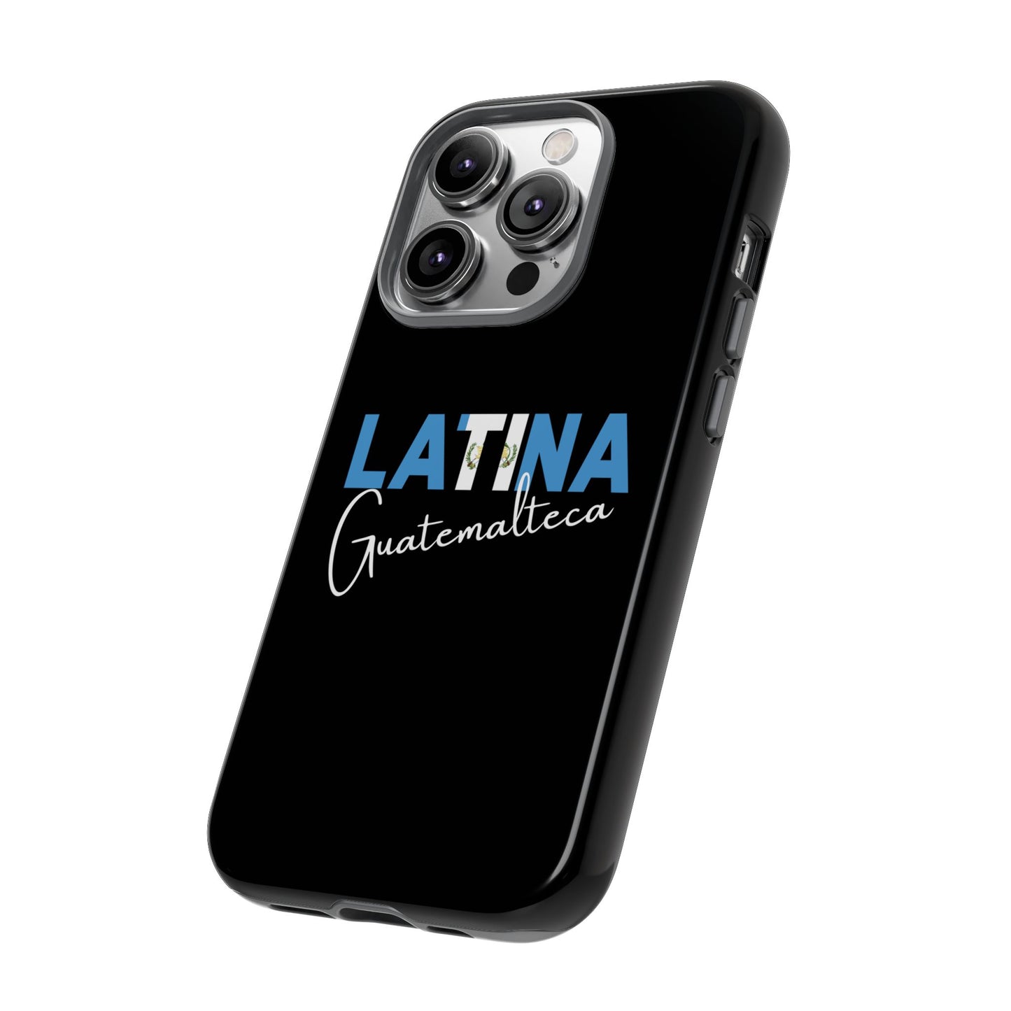 Latina Guatemalteca, Tough Phone Case