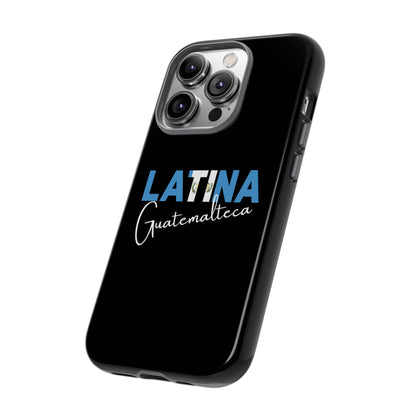 Latina Guatemalteca, Tough Phone Case