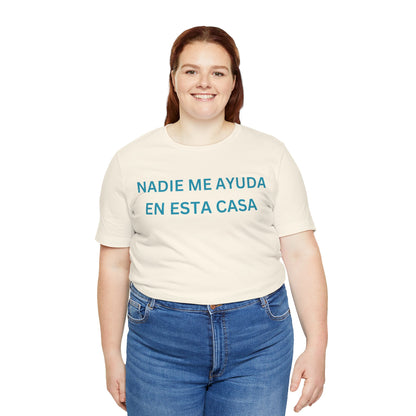 Nadie Me Ayuda, Shirt