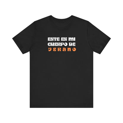Este Es Mi Cuerpo De Verano, Shirt