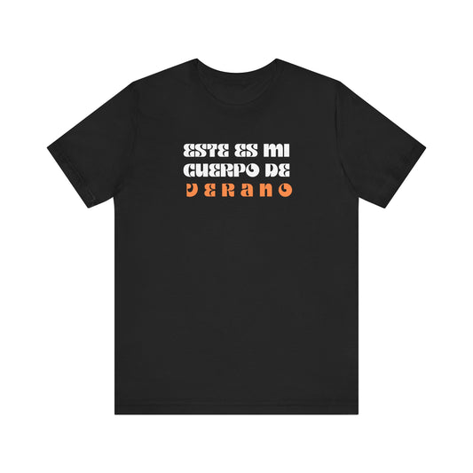 Este Es Mi Cuerpo De Verano, Shirt