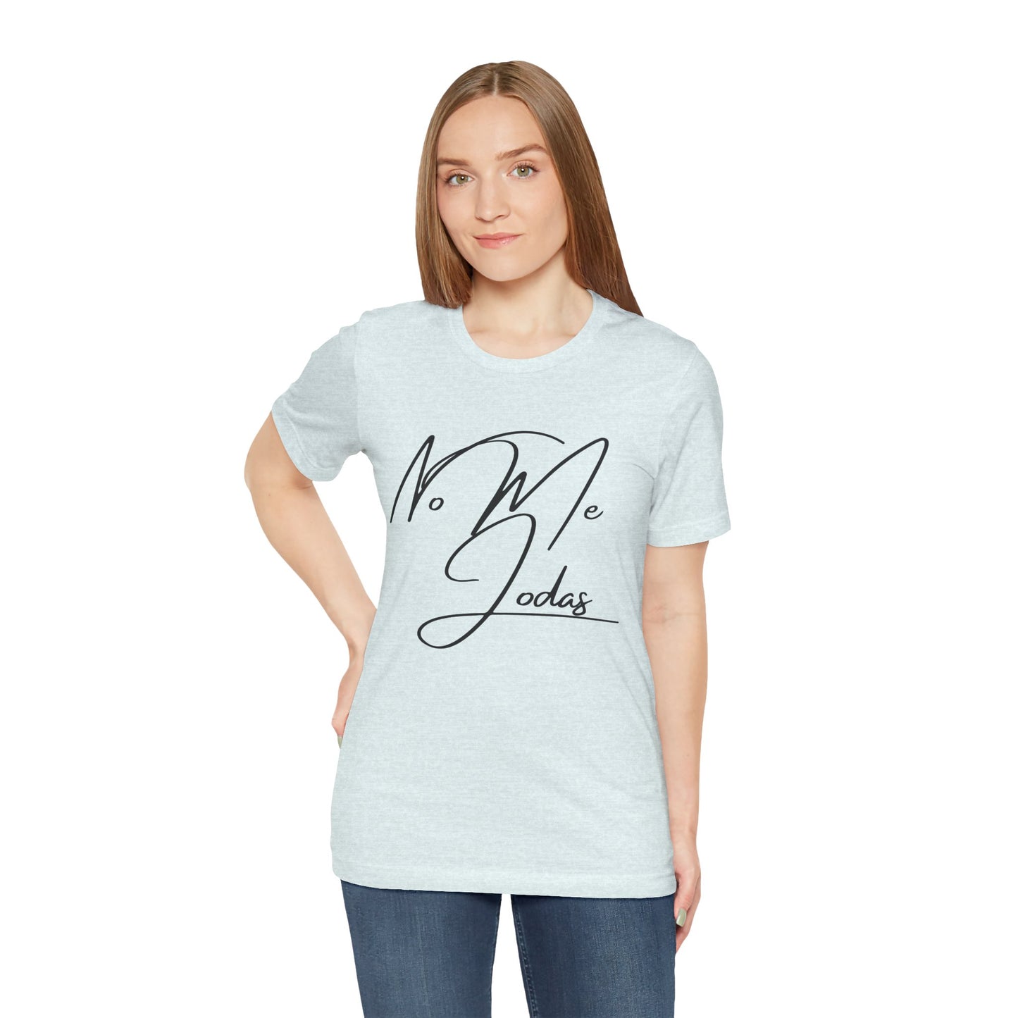 No Me Jodas, Shirt