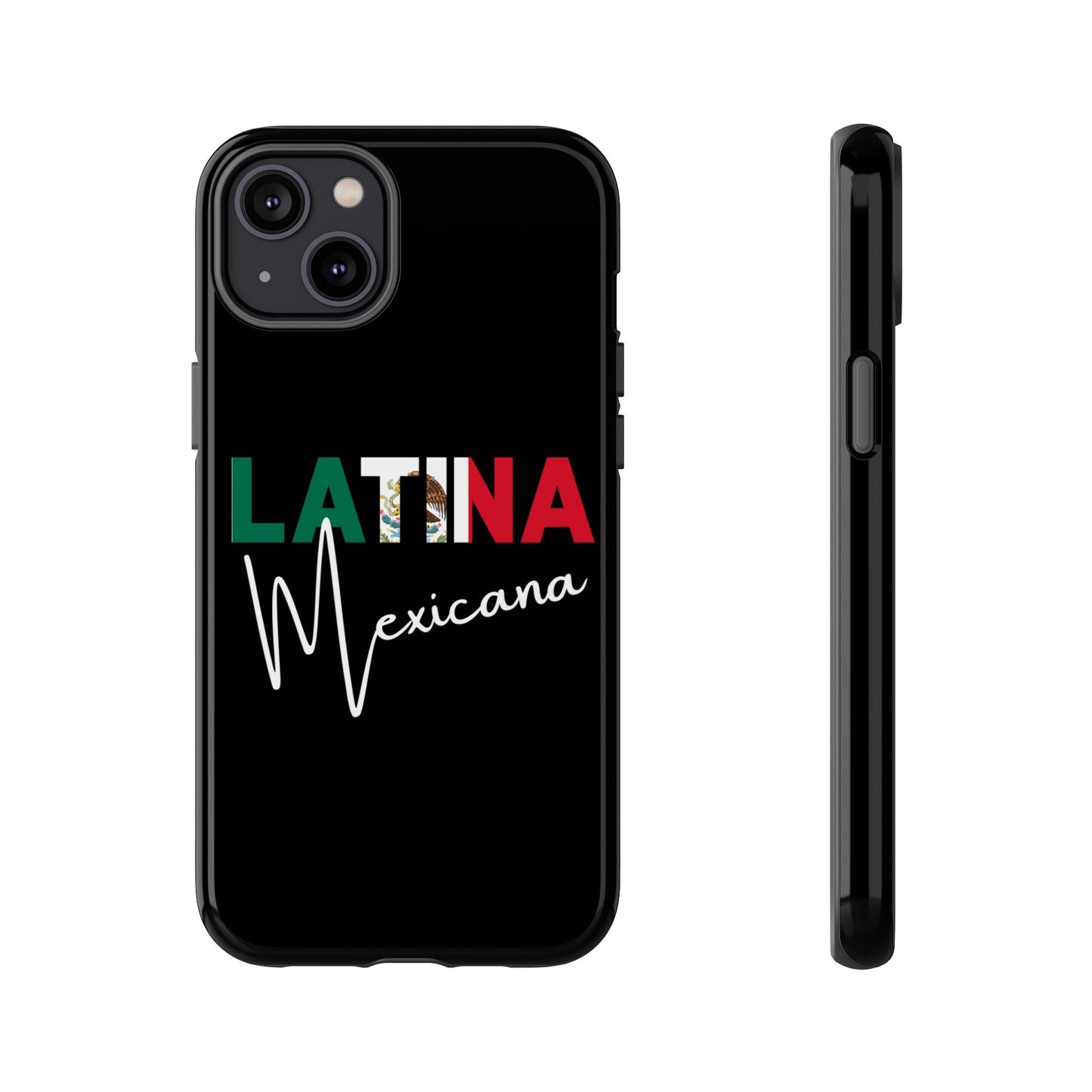 Latina Mexicana Phone Case | Mexico Latina Pride Protective Case