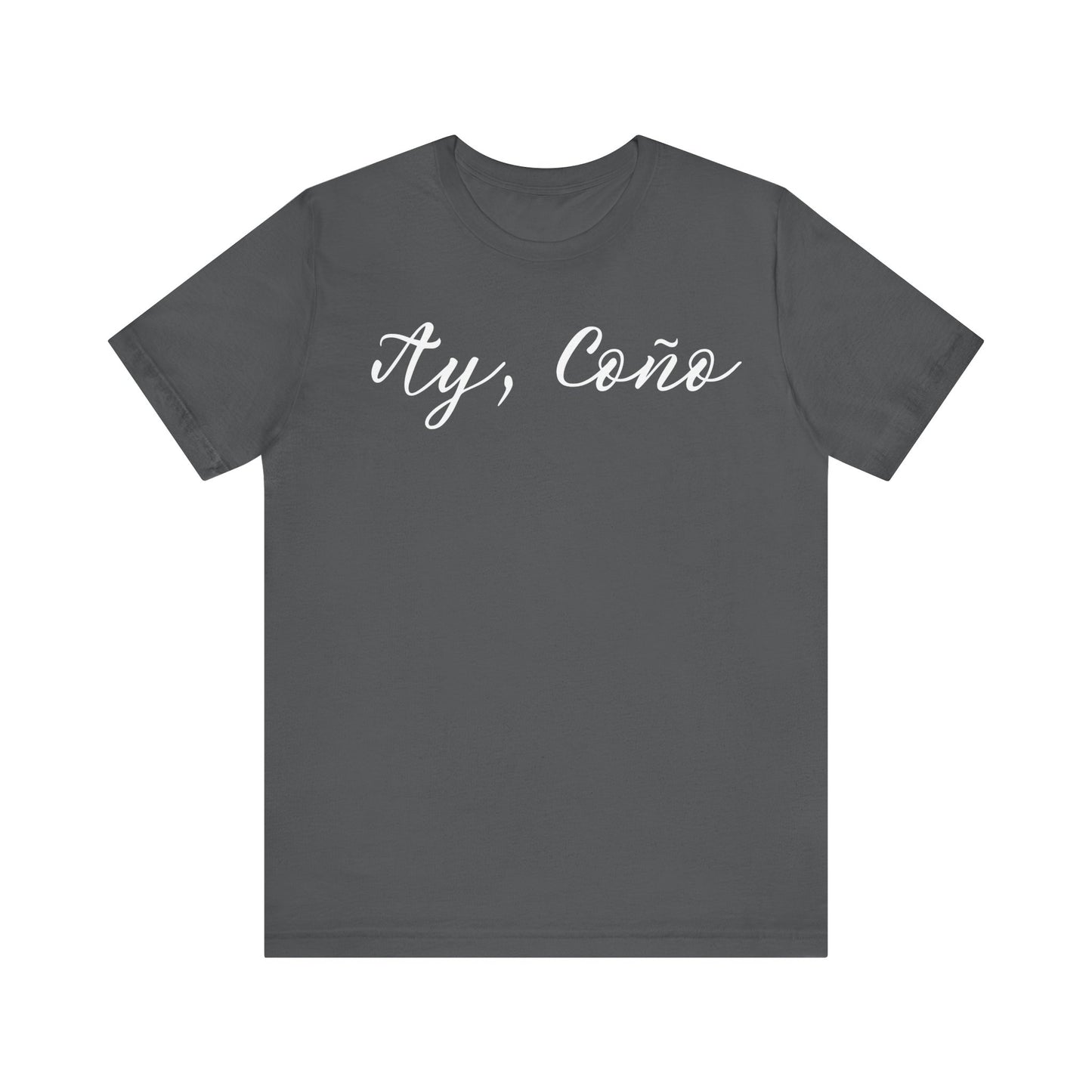 Ay Coño, Shirt