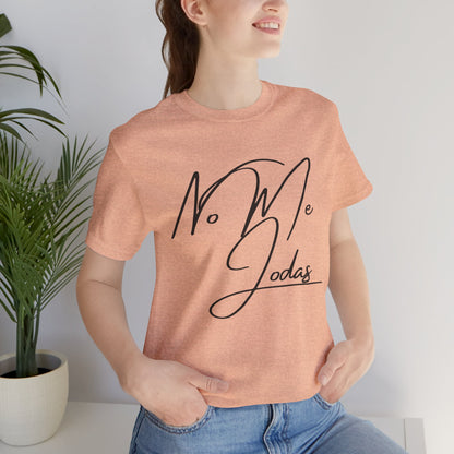 No Me Jodas, Shirt
