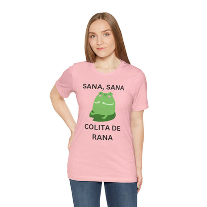 Sana Sana Colita De Rana Shirt | Funny Spanish Saying Graphic Tee