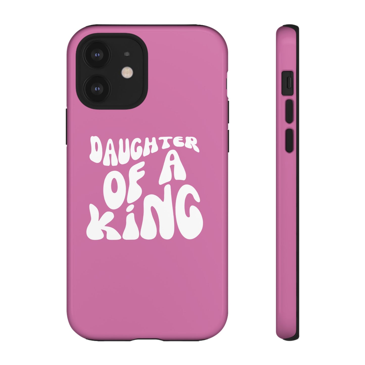 Daughter Of A King, Phone Case