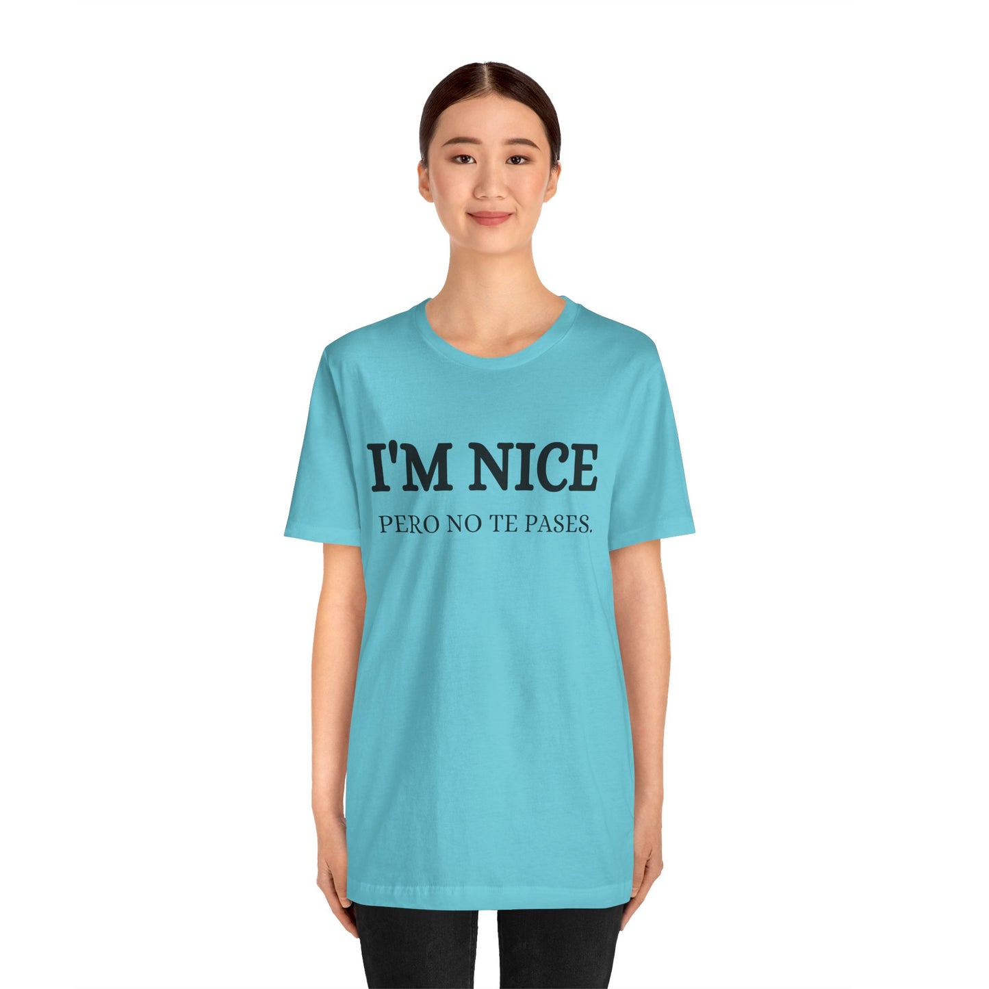 I'm Nice Pero, Shirt