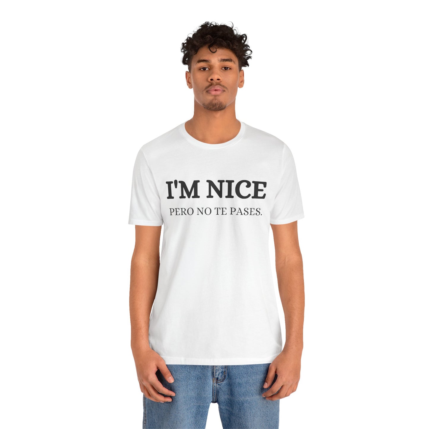 I'm Nice Pero, Shirt