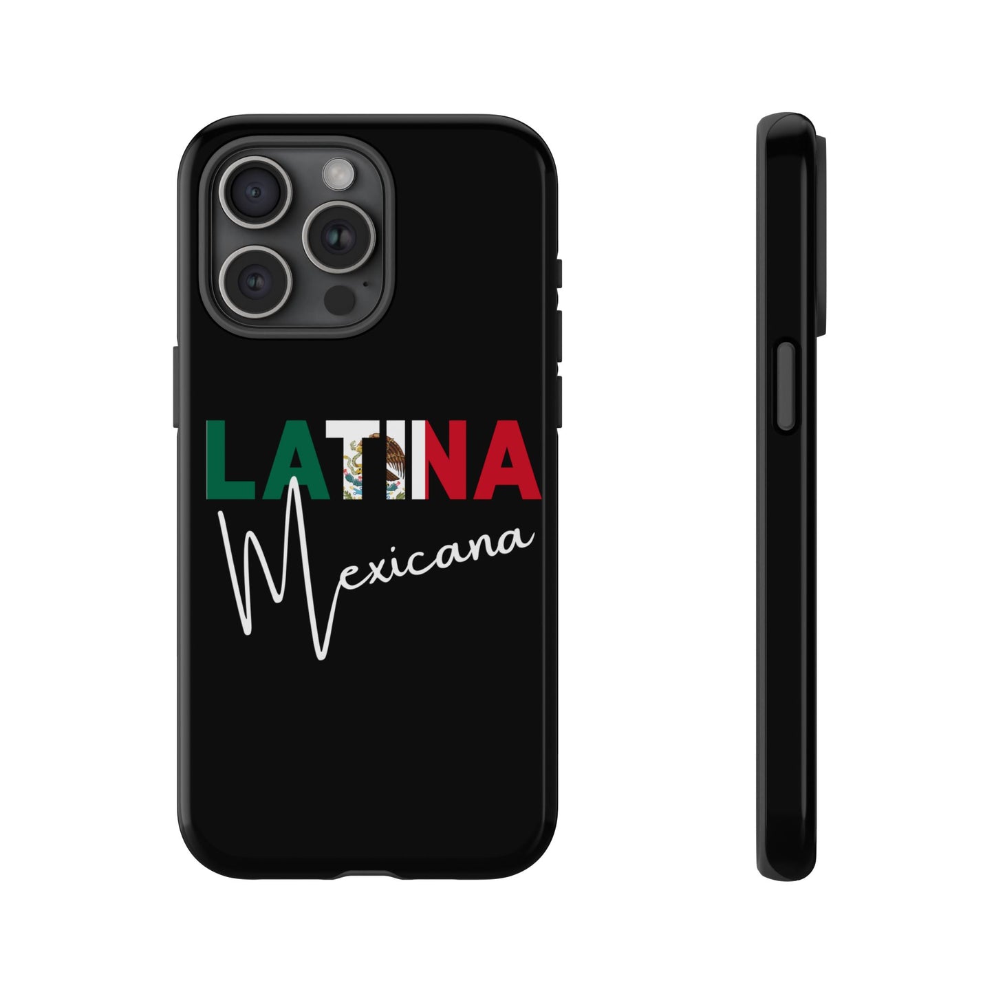 Latina Mexicana Phone Case | Mexico Latina Pride Protective Case