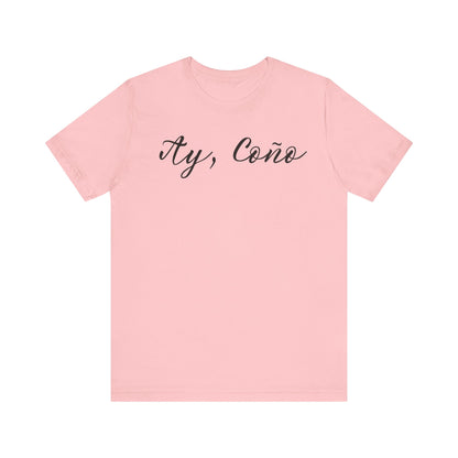 Ay Coño, Shirt