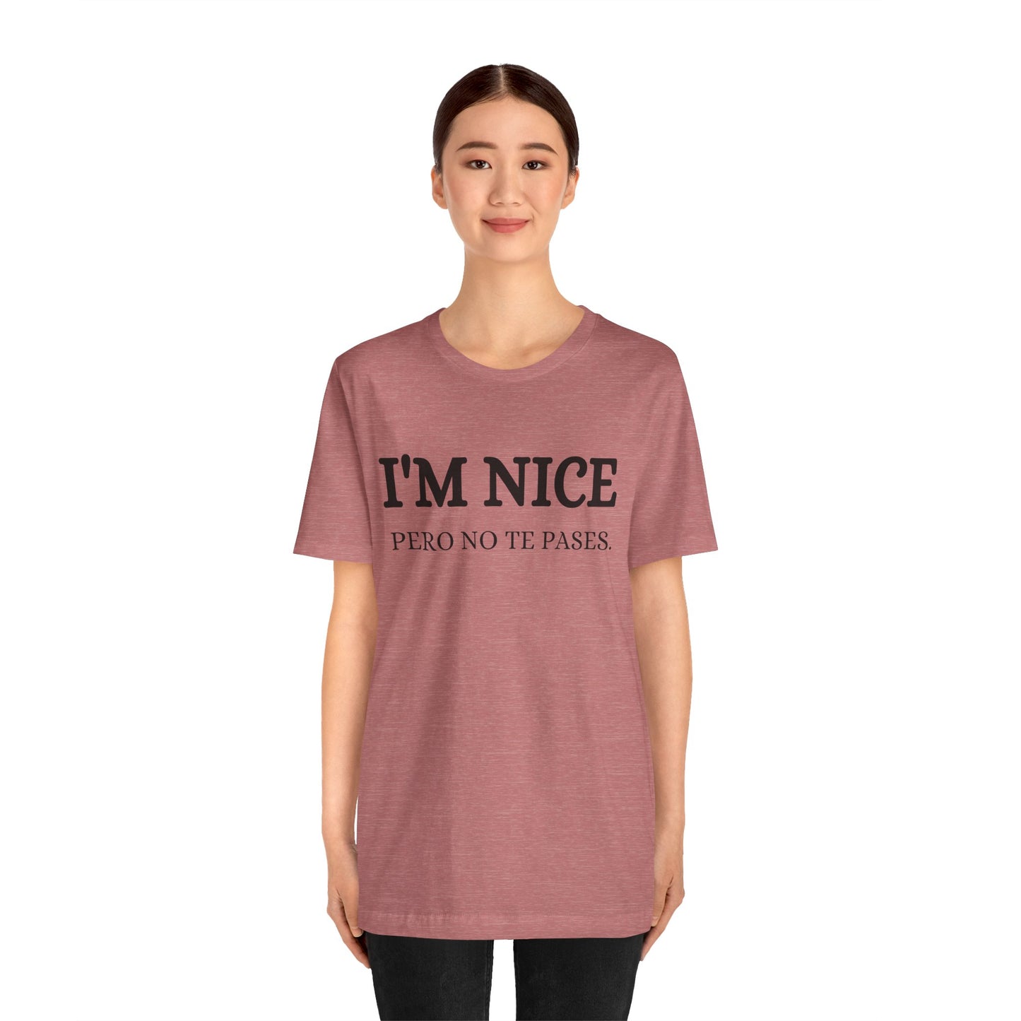 I'm Nice Pero, Shirt