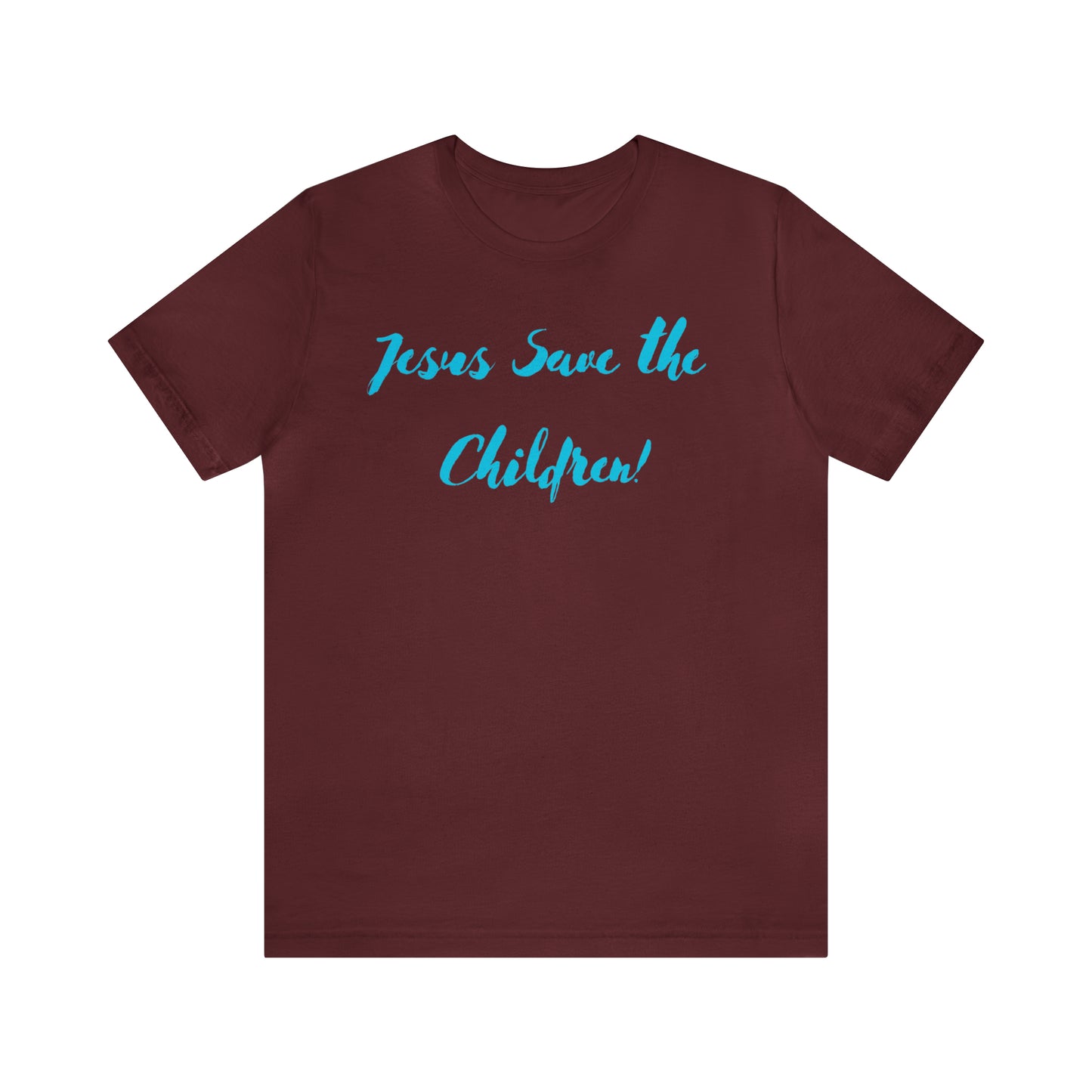 Jesus Save the Children, Shirt