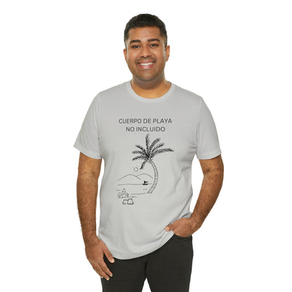 Cuerpo De Playa No Incluido, shirt