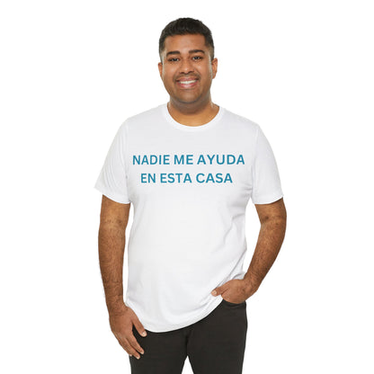Nadie Me Ayuda, Shirt