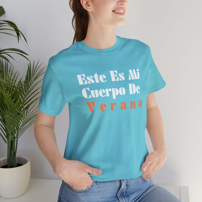 Este Es Mi Cuerpo De Verano, Shirt