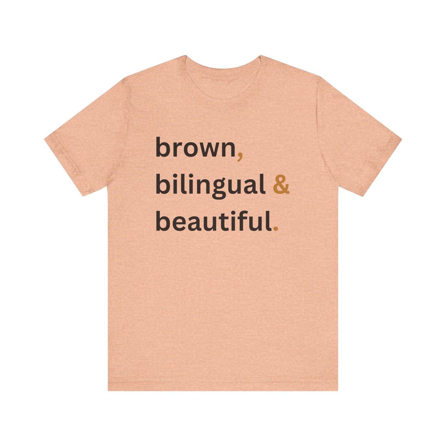 Brown, Bilingual and Beautiful Shirt | Latina Empowerment Pride Tee