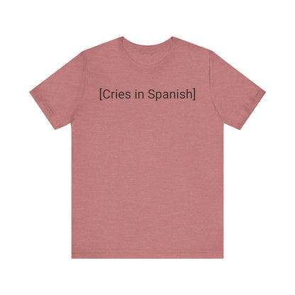 Cries in Spanish, Shirt