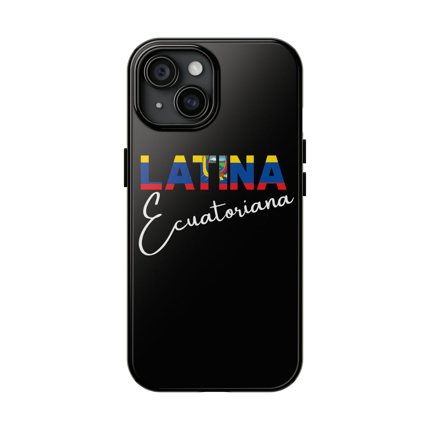 Latina Ecuatoriana Tough iPhone Case | Ecuador Latina Pride Protective Cover