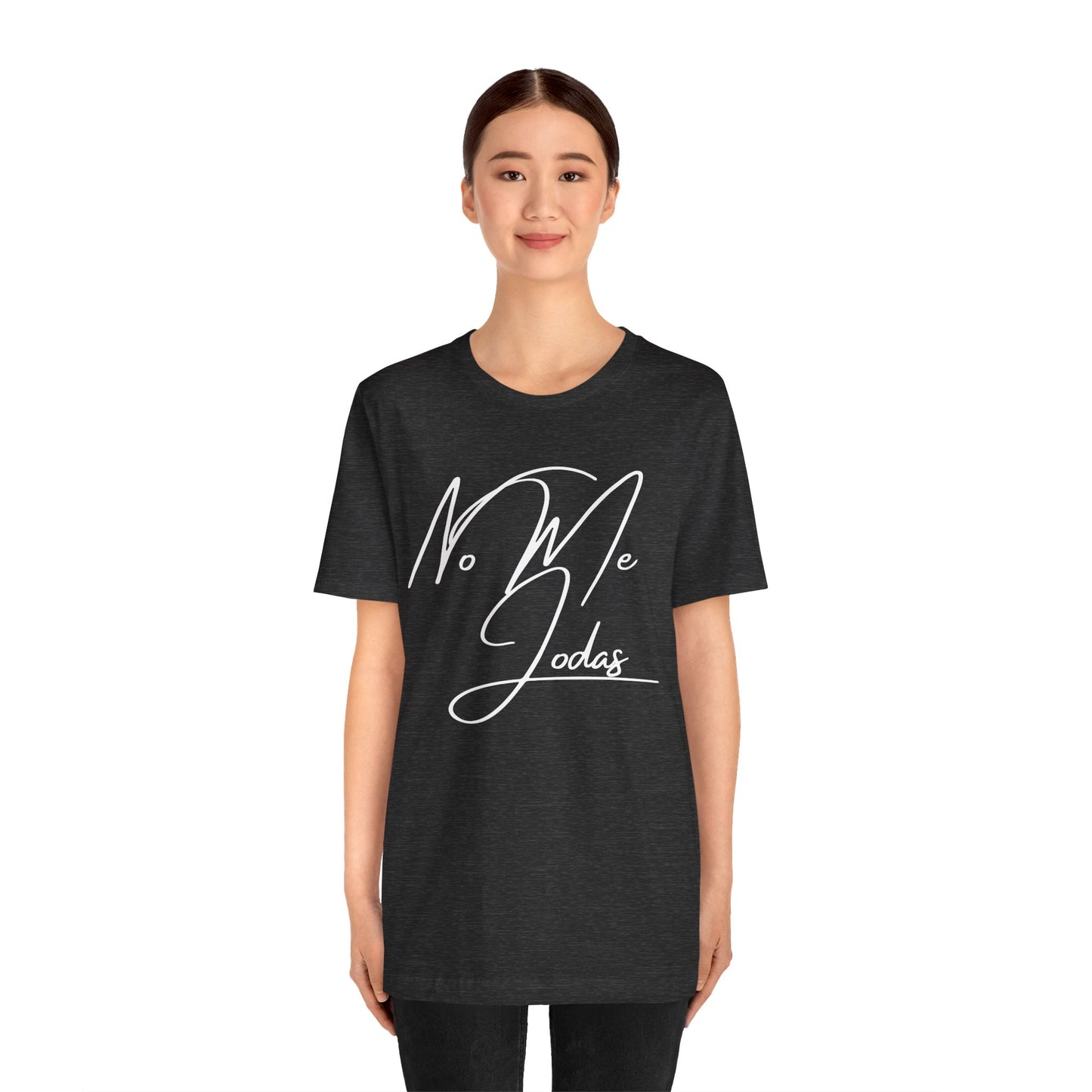 No Me Jodas, Shirt