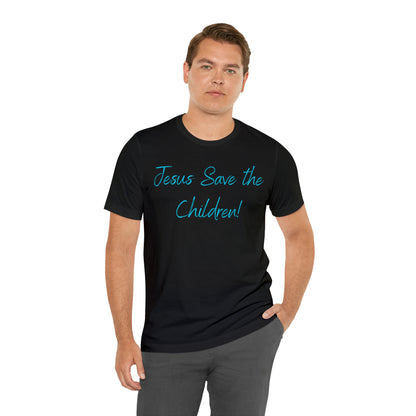 Jesus Save the Children, Shirt